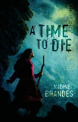 Nadine Brandes - Time to Die, Häftad