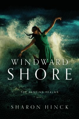 Sharon Hinck - Windward Shore: Volume 3, Häftad