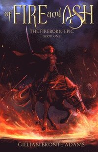 bokomslag Of Fire and Ash: Volume 1