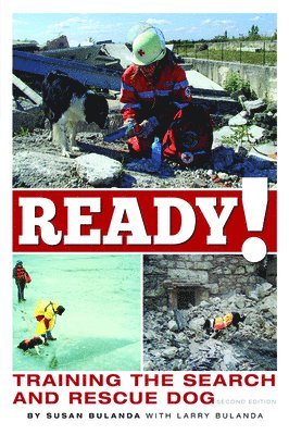 Ready! Training the Search and Rescue Dog 1