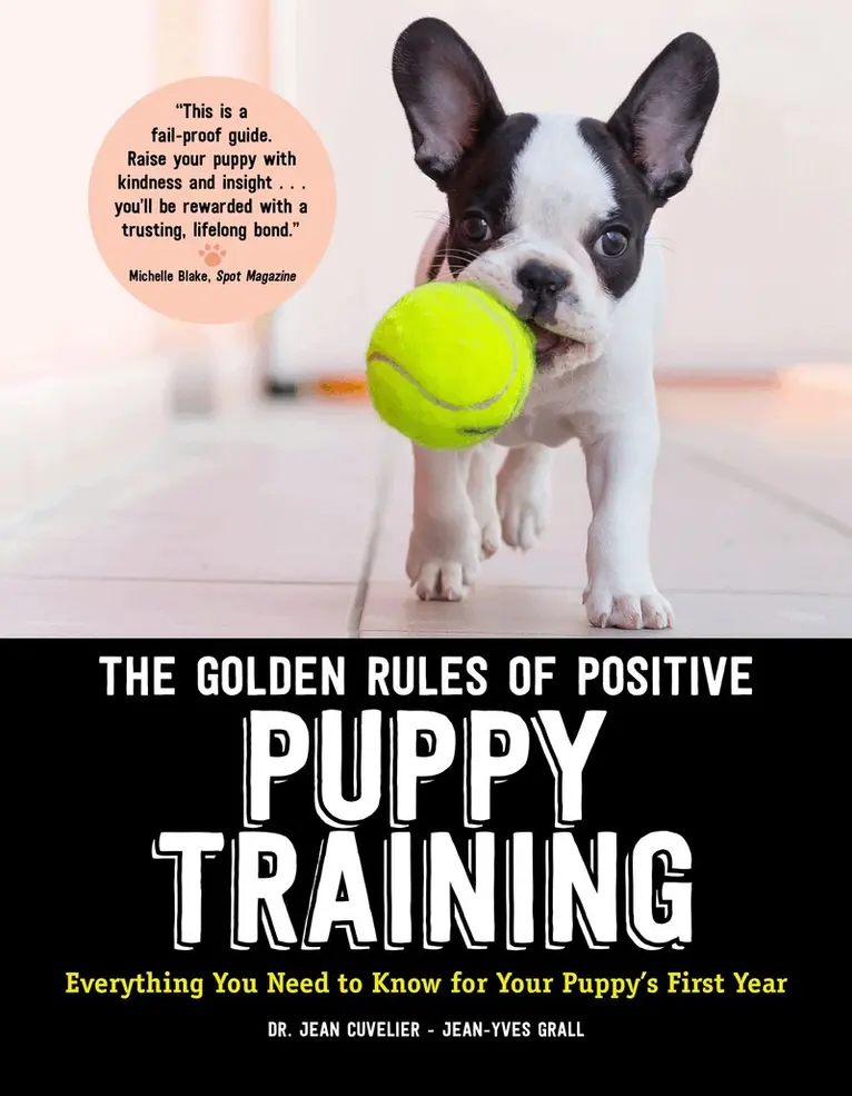 Jean Cuvelier, Jean-Yves Grall - Golden Rules of Positive Puppy Training, Häftad. Tillgänglighet: Lägg i varukorg