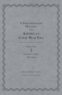 bokomslag Documentary History of the American Civil War Era