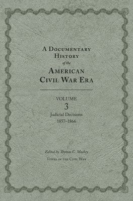 Documentary History of the American Civil War Era