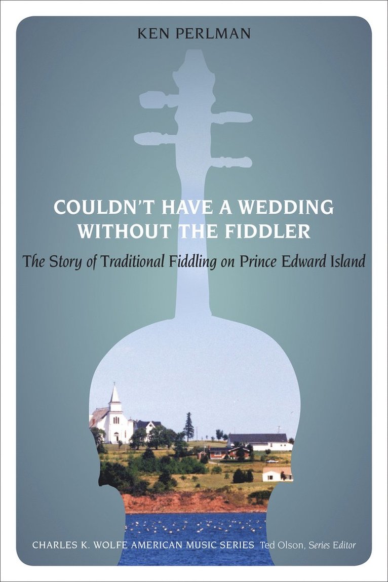 Couldn't Have a Wedding Without the Fiddler 1