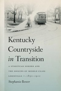 bokomslag Kentucky Countryside in Transition