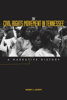 bokomslag The Civil Rights Movement in Tennessee