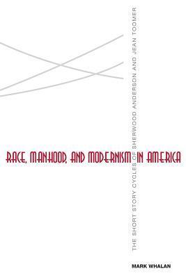 Race, Manhood, and Modernism in America 1