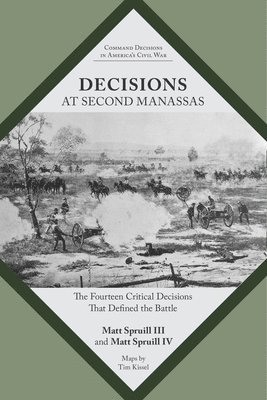 bokomslag Decisions at Second Manassas