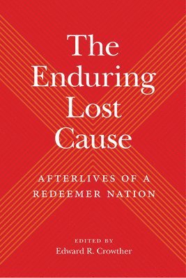 bokomslag Enduring Lost Cause