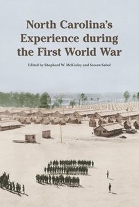 bokomslag North Carolina's Experience During the First World War