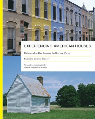 Experiencing American Houses 1