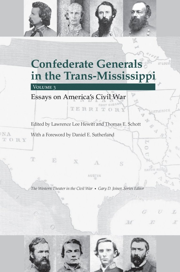 Thomas E. Schott, Lawrence Lee Hewitt, Thomas E Schott - Confederate Generals in the Trans-Mississippi, Inbunden