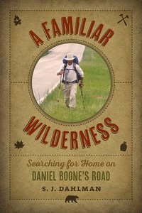 bokomslag A Familiar Wilderness