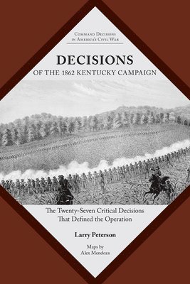 Decisions of the 1862 Kentucky Campaign 1