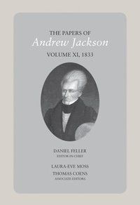 bokomslag Papers of Andrew Jackson, Volume 11, 1833