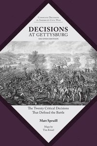 bokomslag Decisions at Gettysburg