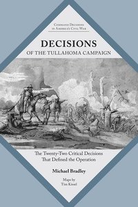 bokomslag Decisions of the Tullahoma Campaign