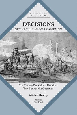Decisions of the Tullahoma Campaign 1
