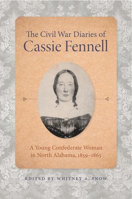 The Civil War Diaries of Cassie Fennell 1