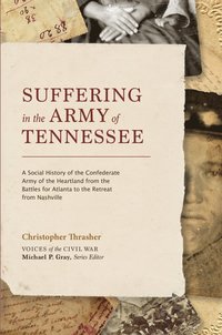 bokomslag Suffering in the Army of Tennessee