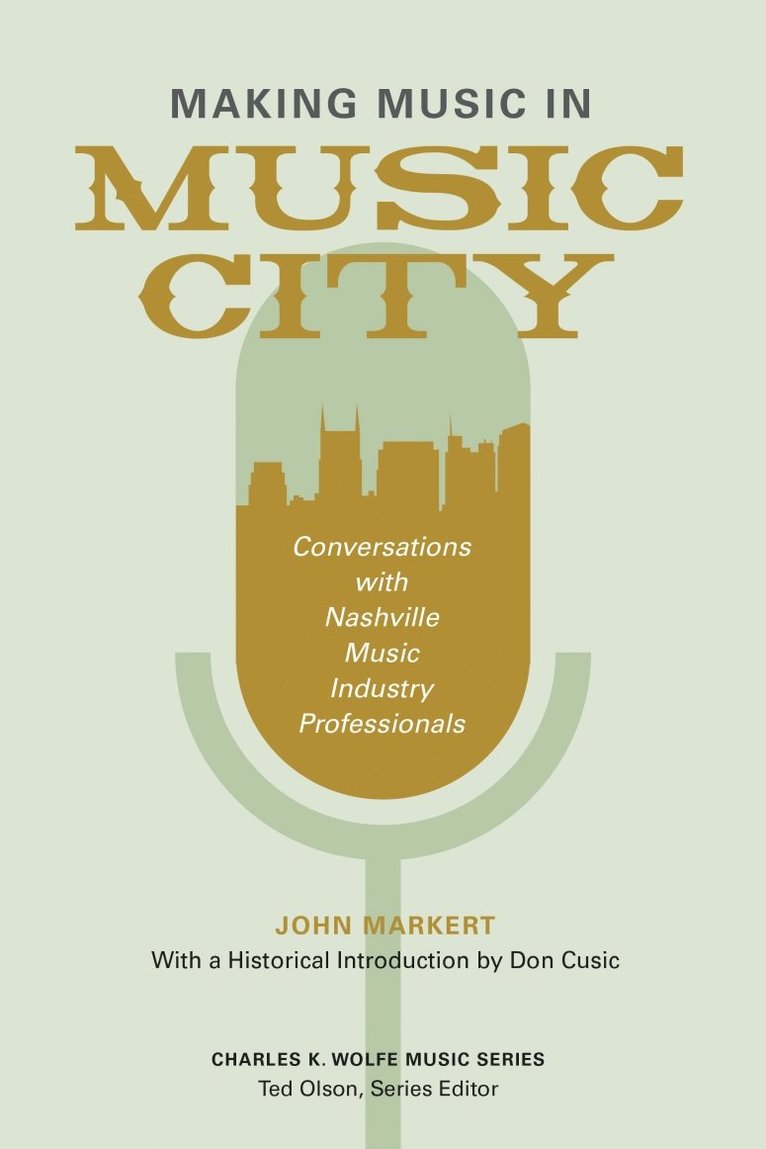 John Markert - Making Music in Music City, Inbunden