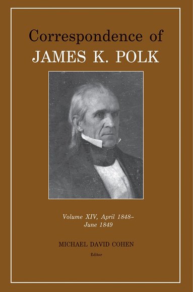 James K. Polk - Correspondence of James K. Polk, Inbunden