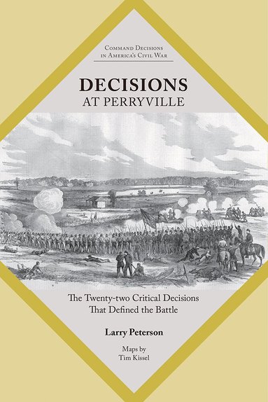 Lawrence K. Peterson - Decisions at Perryville, Häftad