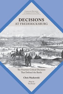 Decisions at Fredericksburg 1