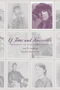 bokomslag Of Time and Knoxville