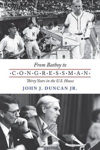 bokomslag From Batboy to Congressman