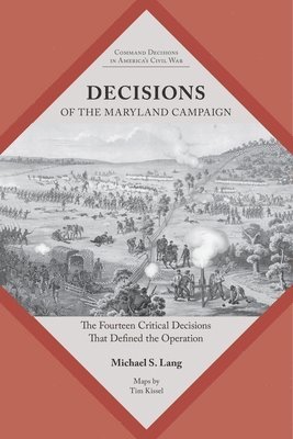 Decisions of the Maryland Campaign 1