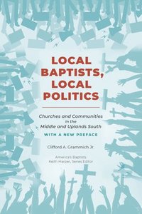 bokomslag Local Baptists, Local Politics