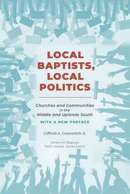 bokomslag Local Baptists, Local Politics
