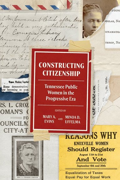Mary A. Evins, Minoa D. Uffelman - Constructing Citizenship, Inbunden