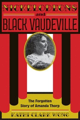 bokomslag Nickelodeons and Black Vaudeville