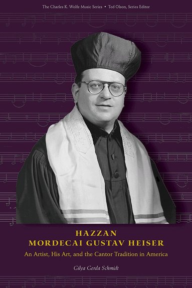 Gilya Gerda Schmidt - Hazzan Mordecai Gustav Heiser, Inbunden