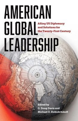 bokomslag American Global Leadership