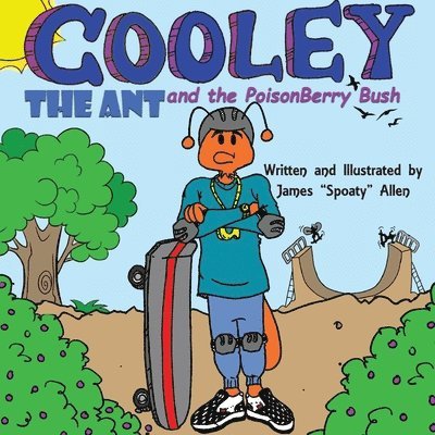 Cooley the Ant and the Poisonberry Bush 1