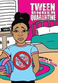 bokomslag Tween Under Quarantine
