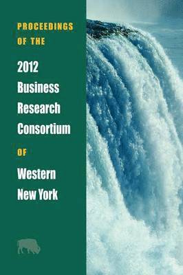 Proceedings of the 2012 Business Research Consortium of Western New York 1