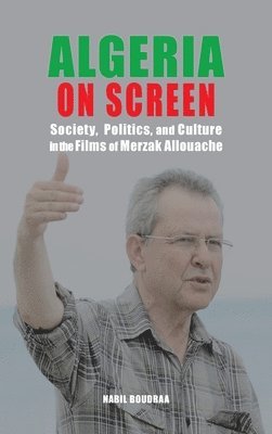 Nabil Boudraa - Algeria on Screen, Inbunden