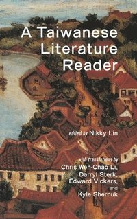 bokomslag Taiwanese Literature Reader