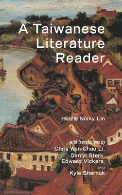 bokomslag A Taiwanese Literature Reader