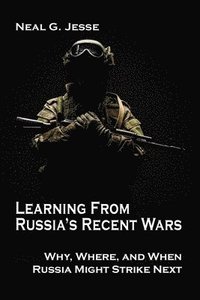 bokomslag Learning From Russia's Recent Wars