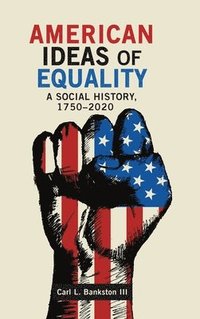 bokomslag American Ideas of Equality