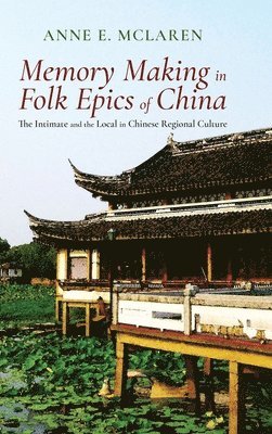 Memory Making in Folk Epics of China 1