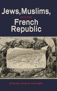 bokomslag Jews, Muslims, and the French Republic
