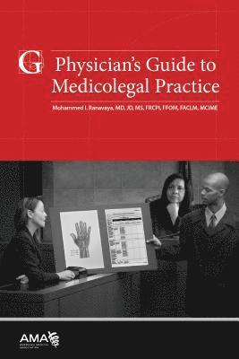 Physician's Guide to Medicolegal Practice