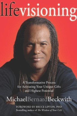 Michael Bernard Beckwith - Life Visioning, Häftad