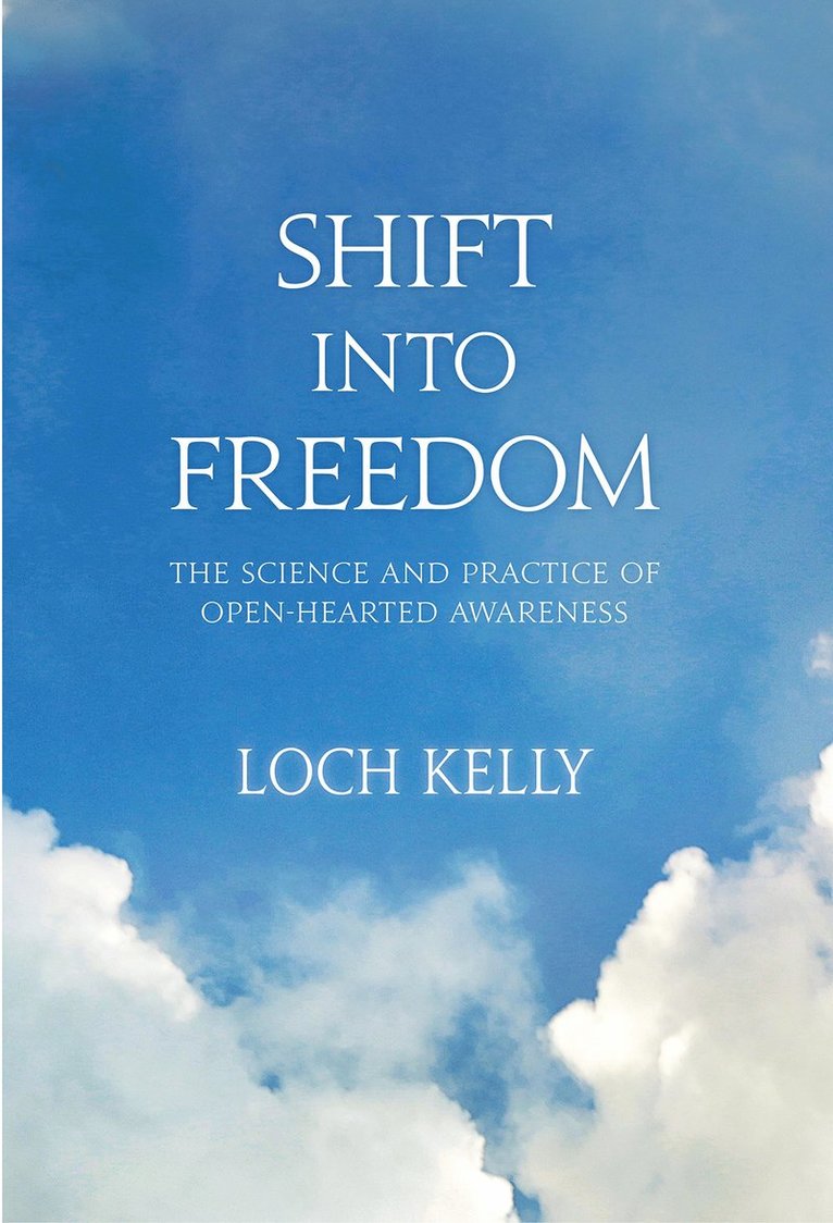 Loch Kelly - Shift into Freedom, Häftad. Tillgänglighet: Lägg i varukorg